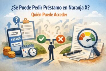 ¿Se Puede Pedir Préstamo En Naranja X? Quién Puede Acceder.